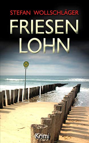 Buchcover: Friesenlohn: Ostfriesen-Krimi (Diederike Dirks ermittelt, Band 4)