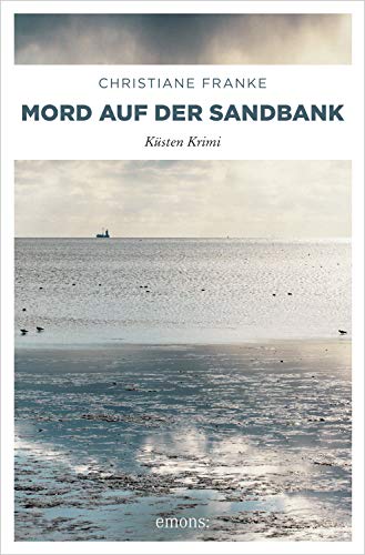 Buchcover: Mord auf der Sandbank: Küsten Krimi (Oda Wagner, Christine Cordes)