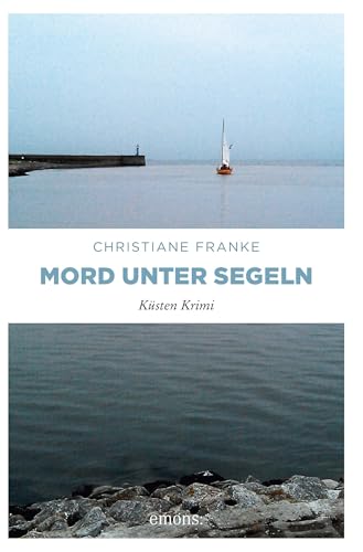 Buchcover: Mord unter Segeln: Küsten Krimi (Oda Wagner, Christine Cordes)