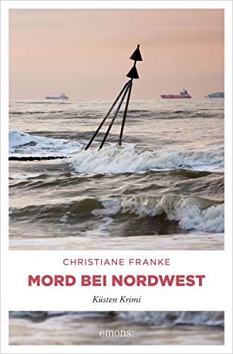 Buchcover: Mord bei Nordwest: Küsten Krimi (Oda Wagner, Christine Cordes)
