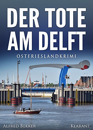 Buchcover: Der Tote am Delft. Ostfrieslandkrimi (Kommissar Steen ermittelt 2)