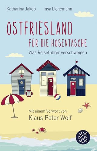 Buchcover: Ostfriesland für die Hosentasche: Was Reiseführer verschweigen - Mit einem Vorwort von Klaus-Peter Wolf | Geschenkausgabe im Miniformat (Fischer Taschenbibliothek)