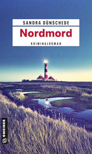 Buchcover: Nordmord: Kriminalroman (Kommissare Thamsen, Meissner und Co.)