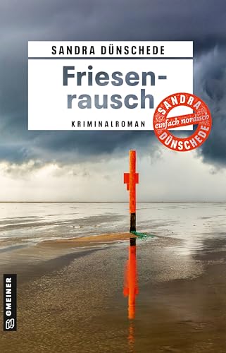 Buchcover: Friesenrausch: Kriminalroman (Kommissare Thamsen, Meissner und Co.)