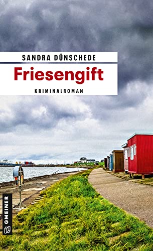 Buchcover: Friesengift: Ein Fall für Thamsen & Co. (Kriminalromane im GMEINER-Verlag) (Kommissare Thamsen, Meissner und Co.)