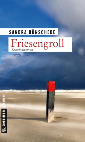 Buchcover: Friesengroll: Ein Fall für Thamsen & Co. (Kriminalromane im GMEINER-Verlag) (Kommissare Thamsen, Meissner und Co.)