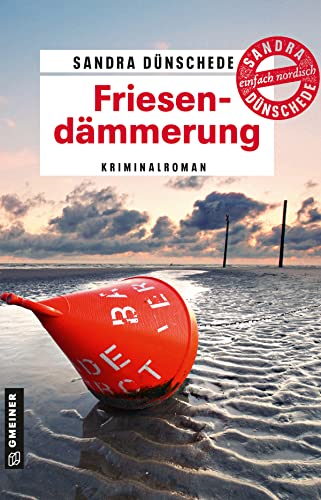 Buchcover: Friesendämmerung: Kriminalroman (Kommissare Thamsen, Meissner und Co. 15)