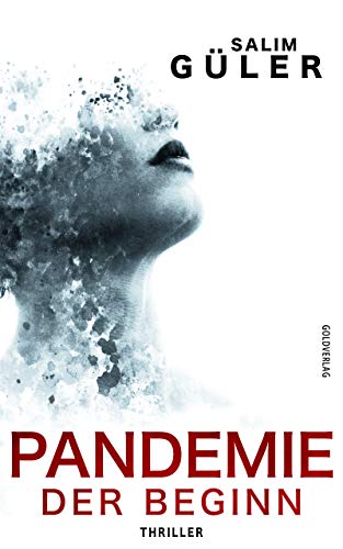 Buchcover: Pandemie - Der Beginn: Thriller