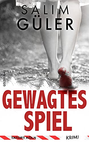 Buchcover: Gewagtes Spiel - Tatort Köln: Krimi (Köln Krimi 19)