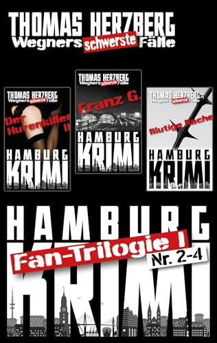 Buchcover: Fan-Trilogie (Wegners schwerste Fälle: Teil 2-4): Hamburg Krimis