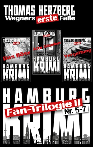 Buchcover: Fan-Trilogie II: Wegners erste Fälle (Teil 5-7): Hamburg Krimis