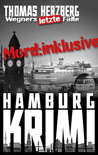 Buchcover: Mord: Inklusive (Wegners letzte Fälle): Hamburg Krimi