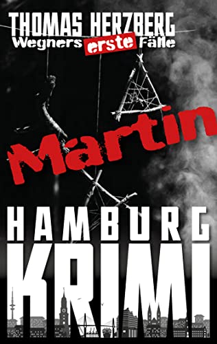 Buchcover: Martin (Wegners erste Fälle): Hamburg Krimi