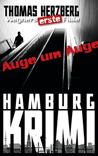 Buchcover: Auge um Auge (Wegners erste Fälle): Hamburg Krimi