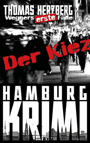 Buchcover: Der Kiez (Wegners erste Fälle): Hamburg Krimi
