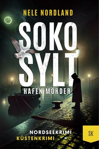 Buchcover: SOKO SYLT - Hafen Mörder: Nordseekrimi Küstenkrimi (Berger & Claasen ermitteln 10) (SYLT KRIMI)