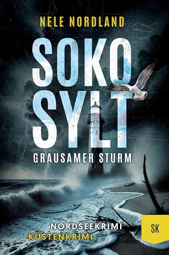 Buchcover: SOKO SYLT - Grausamer Sturm: Nordseekrimi Küstenkrimi (Berger & Claasen ermitteln 9) (SYLT KRIMI)