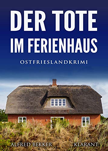 Buchcover: Der Tote im Ferienhaus. Ostfrieslandkrimi (Kommissar Steen ermittelt 9)