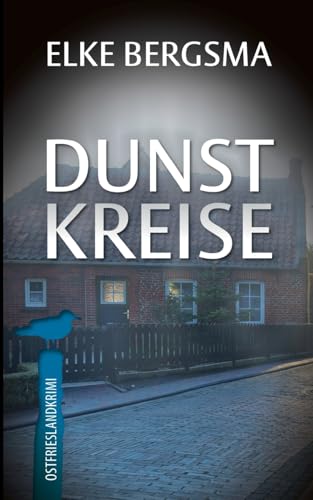 Buchcover: Dunstkreise: Ostfrieslandkrimi (Büttner und Hasenkrug ermitteln)