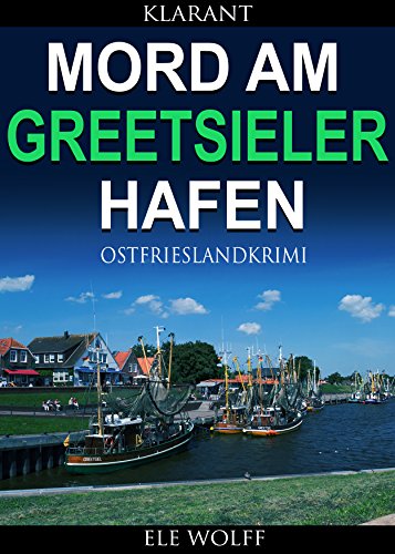 Buchcover: Mord am Greetsieler Hafen. Ostfrieslandkrimi