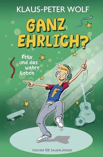 Buchcover: Ganz ehrlich? Felix und das wahre Leben: Lustige Alltagsgeschichten ab 10 Jahren ? Für alle Fans von Klaus-Peter Wolf