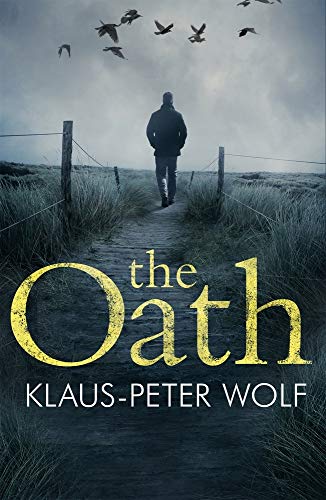Buchcover: The Oath: An atmospheric and chilling crime thriller