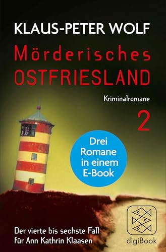 Buchcover: Mörderisches Ostfriesland II. Ann Kathrin Klaasens vierter bis sechster Fall in einem E-Book: Drei Romane in einem Bundle: Ostfriesensünde / Ostfriesenfalle / Ostfriesenangst