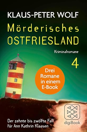 Buchcover: Mörderisches Ostfriesland IV. Ann Kathrin Klaasens zehnter bis zwölfter Fall in einem E-Book: Drei Romane in einem Bundle: Ostfriesenschwur / Ostfriesentod / Ostfriesenfluch